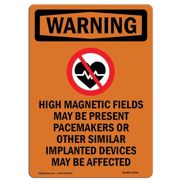 Signmission OSHA WARNING Sign, High Magnetic Fields W/ Symbol, 14in X 10in Decal, 10" W, 14" L, Portrait OS-WS-D-1014-V-13235 - main
